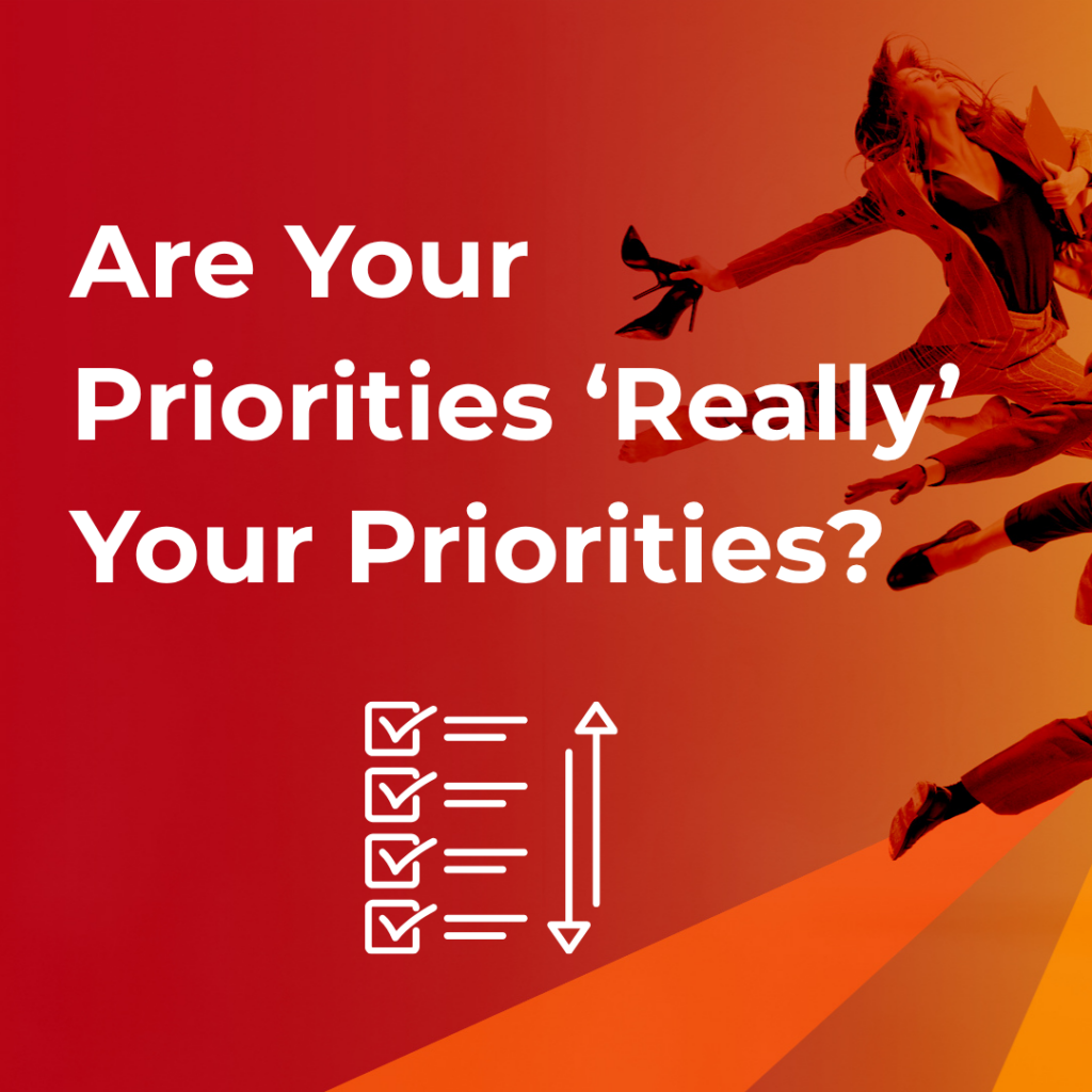 Are your priorities really your priorities